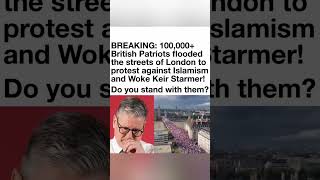 ❤️Massive London protest addresses Keir Starmer's policies.#UKPolitics #London #Protest #KeirStarm