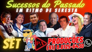 Set Sucessos do Passado em Ritmo de Seresta