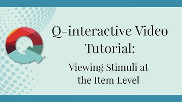 Viewing Stimuli at the Item Level | Q-interactive Digital Assessments