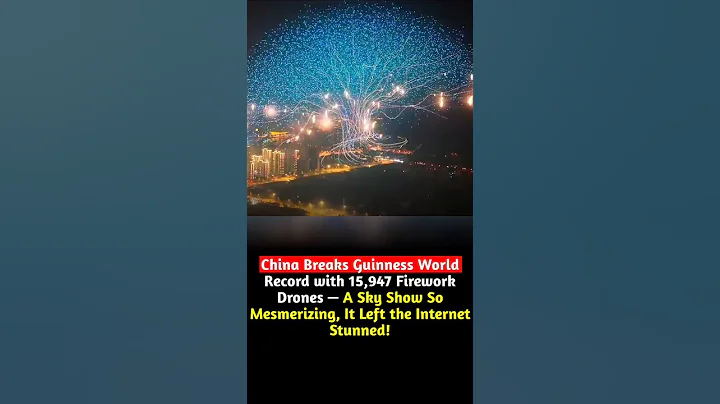 China Breaks Guinness Record With 15,947 Drones! 🚀🎆 #explore #fypシ #shorts