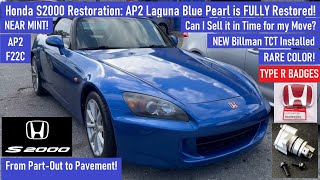 Honda S2000 Restoration: 2007 Laguna Blue Pearl AP2 is SAVED! Fully Restored and MINT! What's Next??