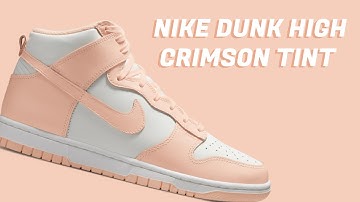 Nike Dunk High WMNS "Crimson Tint" 2021 | HOW TO COP + Release Info & Resell Predictions
