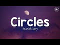 Mariah Carey - Circles [Lyrics]