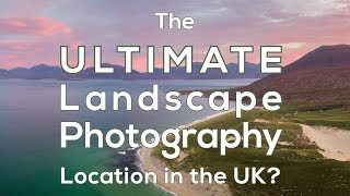 GREAT Landscape Photography Locations on Harris and Lewis (in 4K)