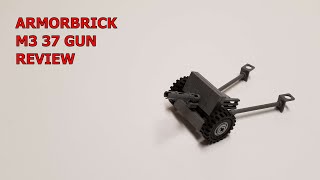 Armorbrick Custom Lego M3 37 Gun, Review