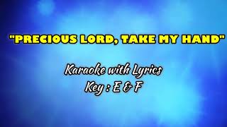 PRECIOUS LORD, TAKE MY HAND \