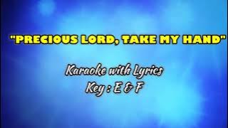 PRECIOUS LORD, TAKE MY HAND 'Karaoke' (Key : E)