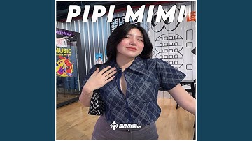Mimi Pipi Remix