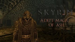 Skyrim Mods: Adept Magic of Ash at Skyrim