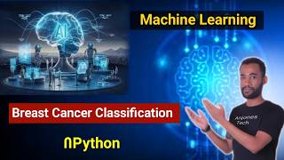 Build a Breast Cancer Classification Model | Python Machine Learning Project በStep-by-Step (Amharic)