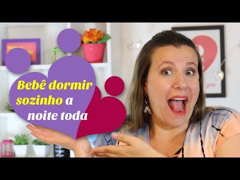 Como fazer o bebê dormir sozinho no berço e a noite toda