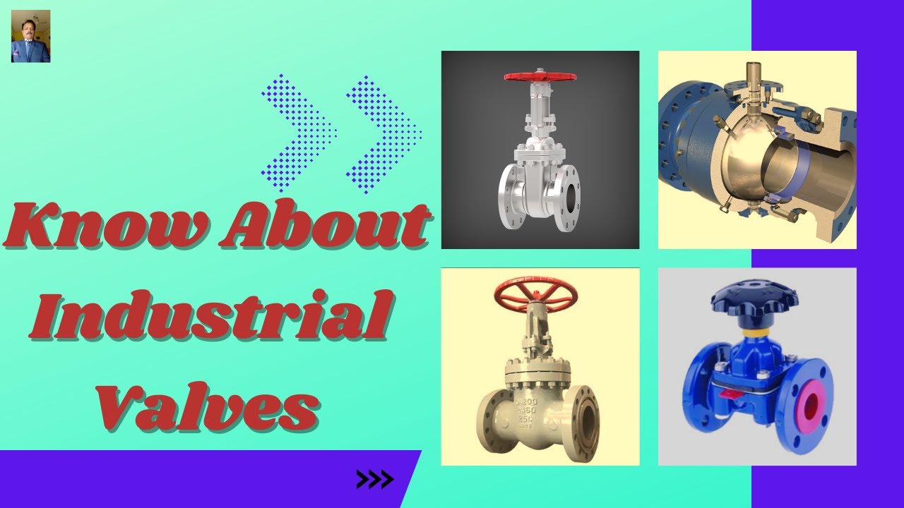 Know About Industrial Valves