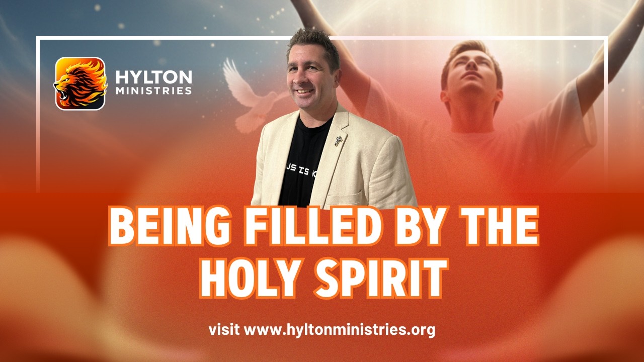 BEING FILLED BY THE HOLY SPIRIT | Hylton Ministries - YouTube