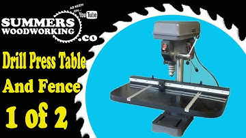 How To Make A Drill Press Table And Fence 1 of 2