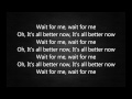 Kings Of Leon Wait For Me Lyrics Kings Of Leon Wait For Me Lyrics