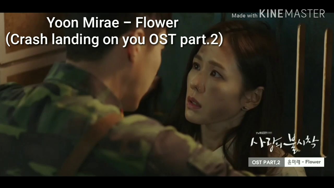 Yoon Mirae Flower (crash landing on you ost part2.) YouTube