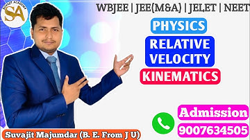 RELATIVE VELOCITY IN BENGALI | KINEMATICS | PHYSICS | JELET | WBJEE | JEE MAIN & ADVANCED | NEET