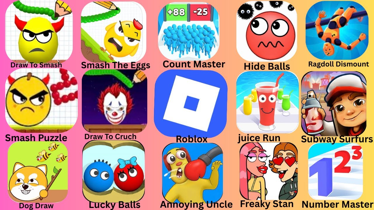 Dog Draw,Draw To Smash,Smash The Eggs,Freaky Stan,Number Master,Lucky Balls,Roblox: