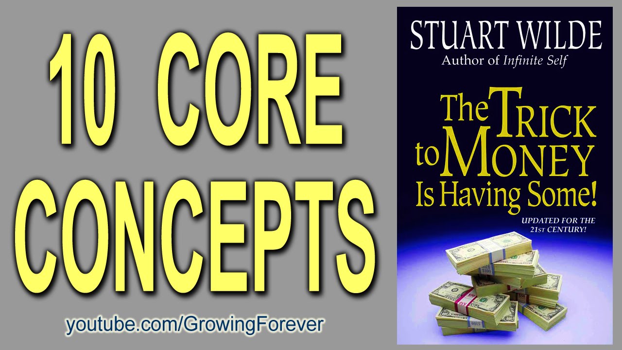 10 core concepts the trick to money is having some by stuart wilde