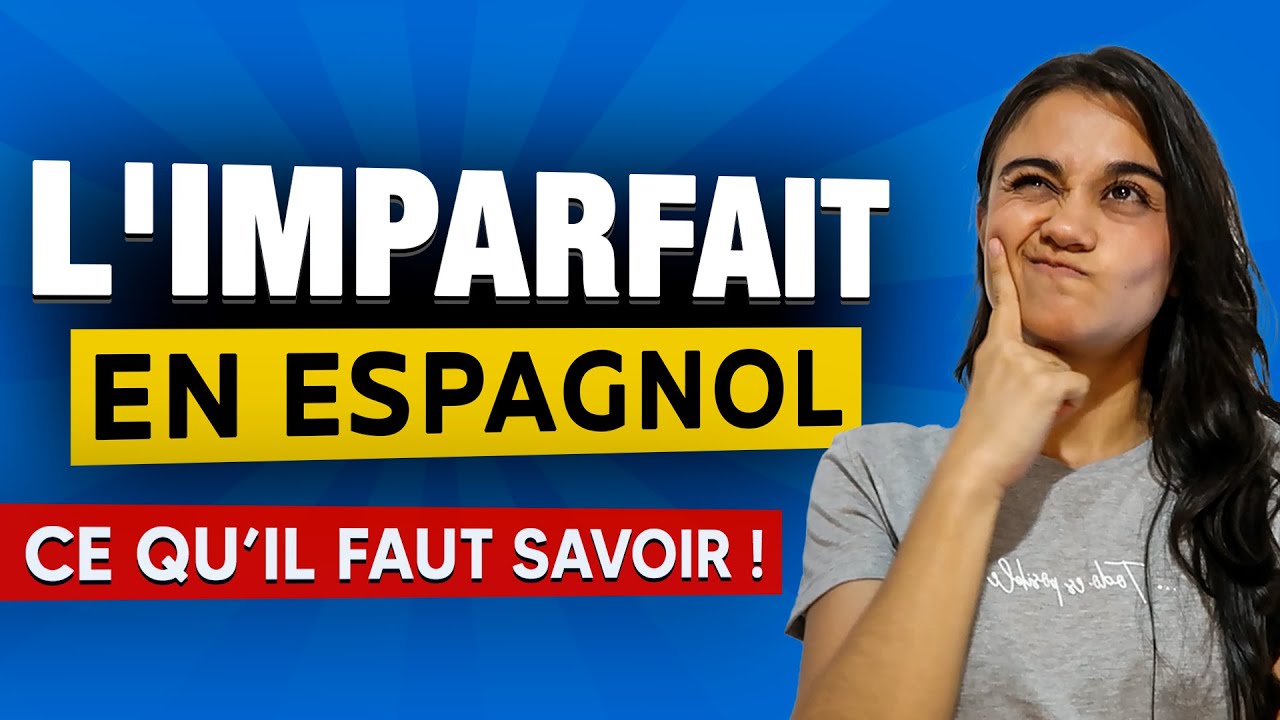 L'IMPARFAIT en ESPAGNOL  |  Les temps du PASSÉ en espagnol  🤯 