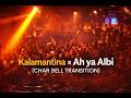 Kalamantina X Ah Ya Albi Char Bell Transition