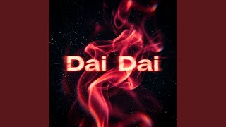 Dai Dai - Deep Nova, VTE