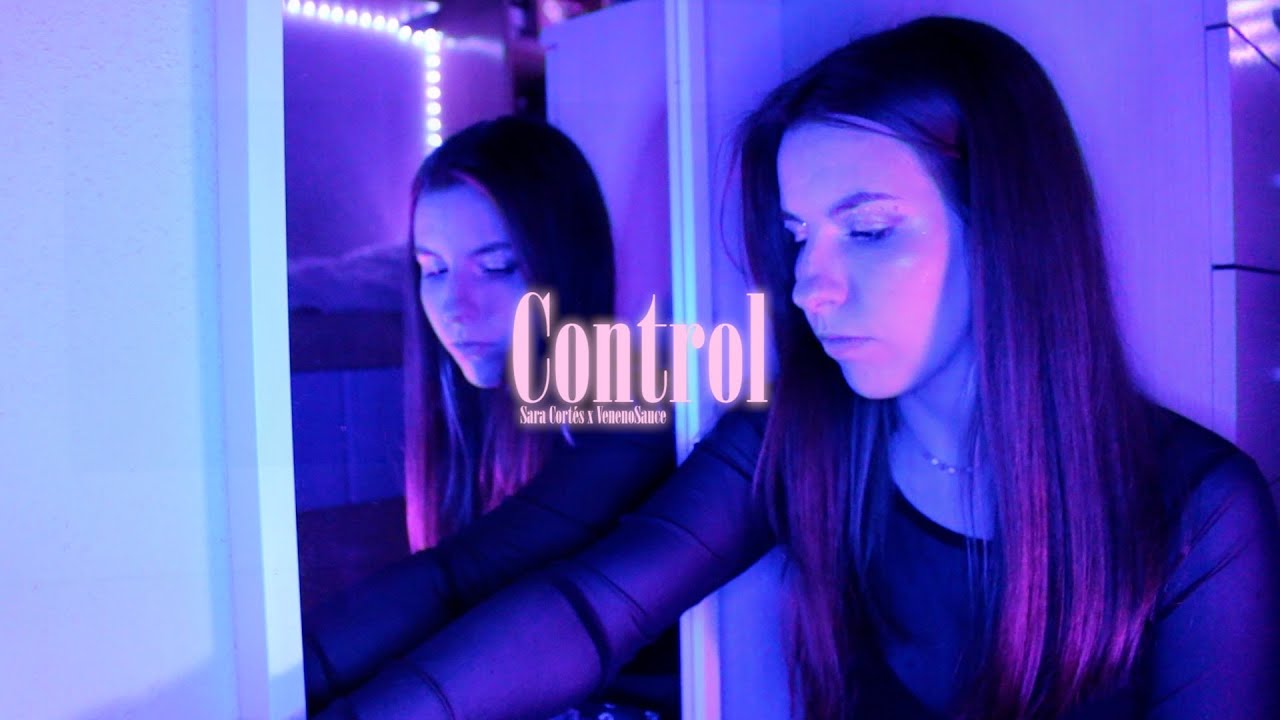 Control - Sara Cortés & Veneno Sauce  (Videoclip)