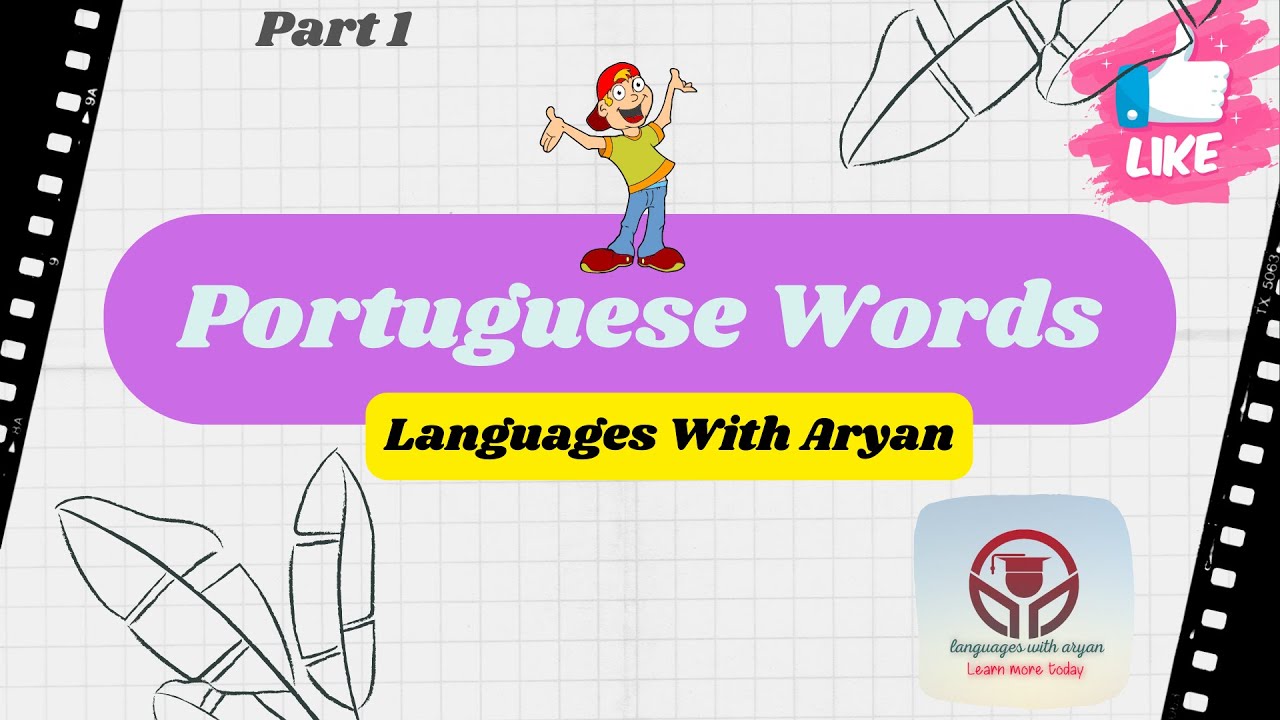 Some Portuguese Words || Algunas palabras portuguesas || Alcune parole portoghesi   (Part 1)