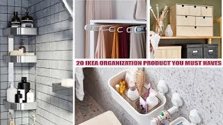 20 IKEA ORGANIZATION PRODUCT YOU MUST HAVES