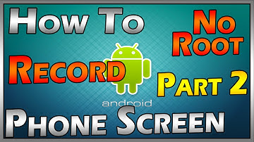 How To Record Android Screen [NO ROOT] 2016 Part. 2
