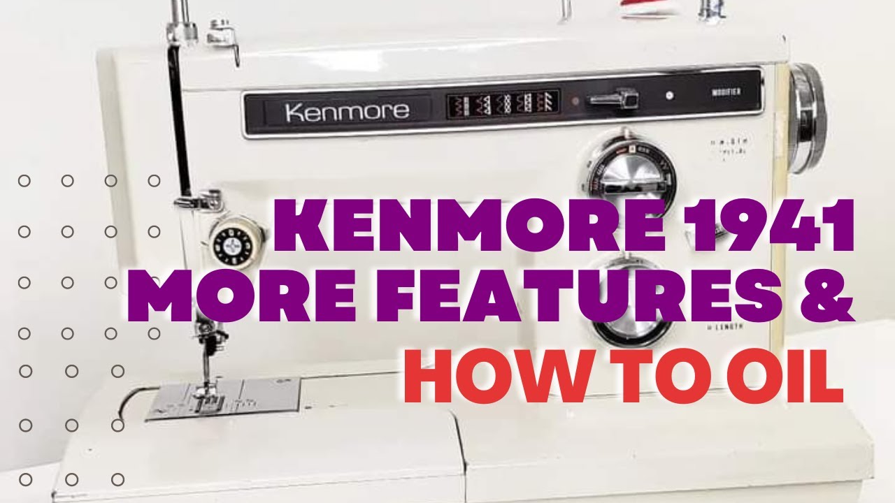 Kenmore 1941 Machine Part 2 and How to Oil YouTube