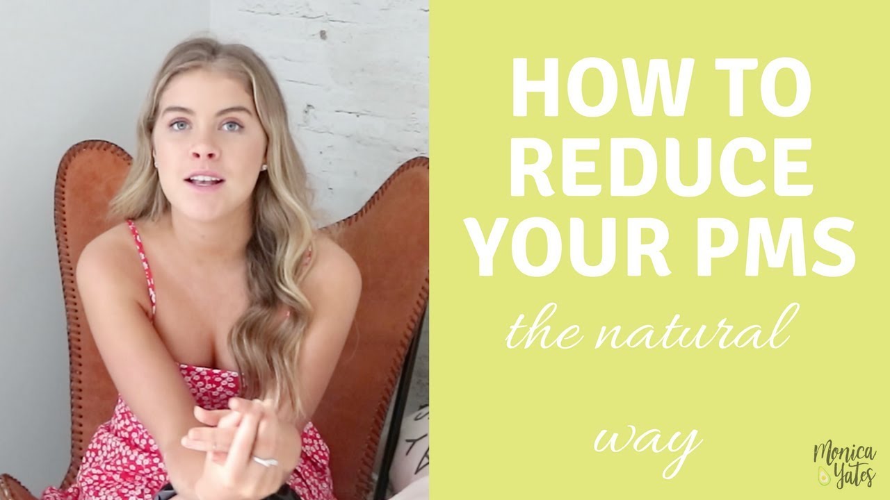 HOW TO REDUCE YOUR PMS NATURALLY - YouTube