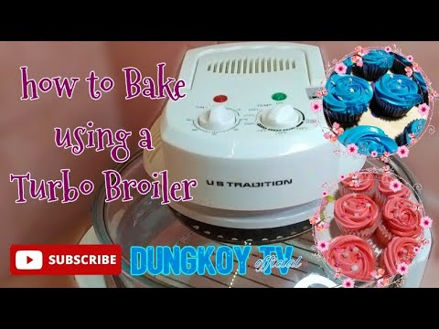 How to bake cupcakes using a Turbo Broiler | Dungkoy TV Official - YouTube
