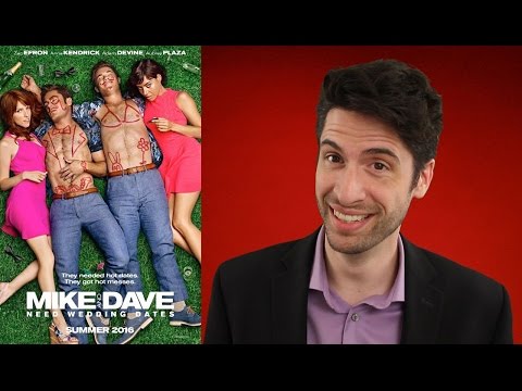 Mike And Dave Need Wedding Dates - Movie Review