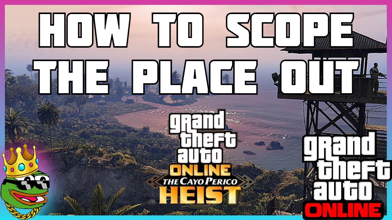 GTA 5 ONLINE HOW TO SCOPE OUT THE CAYO PERICO HEIST !!! LOOT