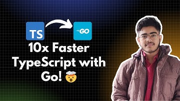 10x Faster TypeScript with Go! 🤯