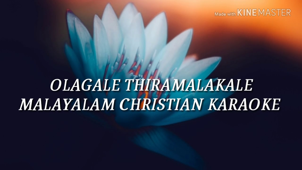Karaoke Olagale Thiramaalakale Malayalam Christian Karaoke