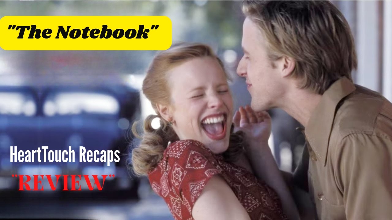 The Notebook – Heart Touching Love Story Explained ❤️ | HeartTouch Recaps