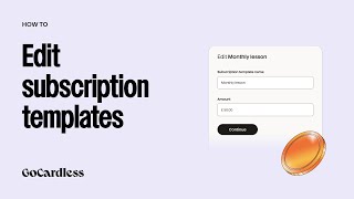 How To Edit Subscription Templates With Gocardless Uk