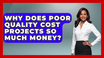 Why Does Poor Quality Cost Projects So Much Money? - The Project Manager Toolkit