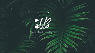 Us - Clara Mae - Lyrics