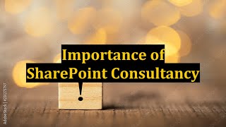 Importance of SharePoint Consultancy