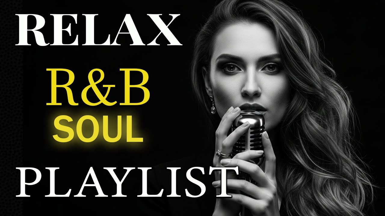 【R&B Soul】Relaxing Romantic Playlist – Soulful Grooves to Relax, Reflect & Feel the Love