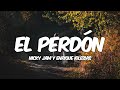 Nicky Jam Y Enrique Iglesias El Perdón Letra Lyrics Nicky Jam Y Enrique Iglesias El Perdón Letra Lyrics