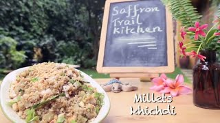 How To Make Millets Khichdi With Potato & Peanuts || Saffron Trail Kitchen || Healthy Eating