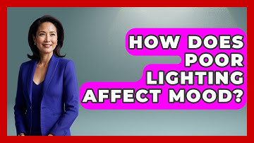 How Does Poor Lighting Affect Mood? - The Personal Growth Path