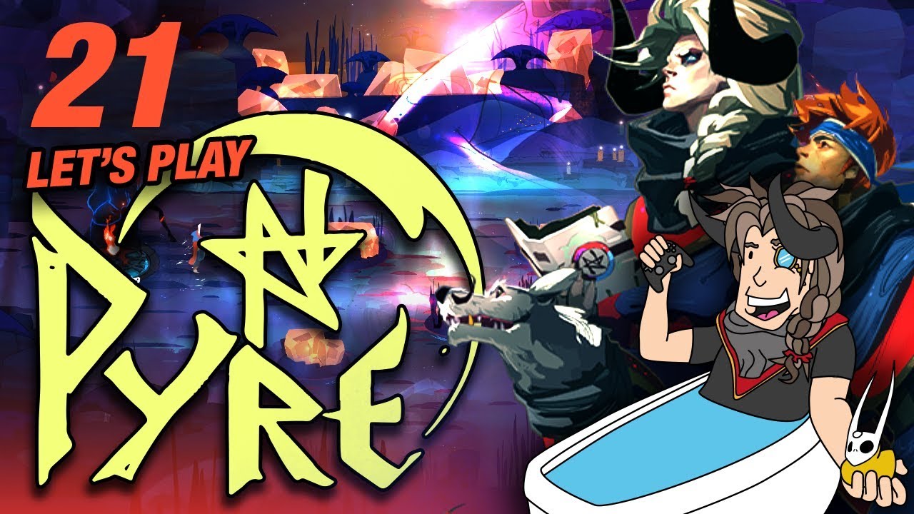 Oralech Character - Pyre Gameplay - Let’s Play: Part 21