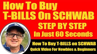 How To Buy Treasury Bills On Schwab 2024 - In Less Than 60 Seconds | Step-By-Step Tutorial