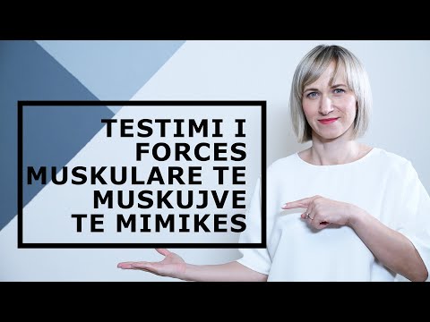 Testimi i Forces Muskulare - Muskujt e Mimikes