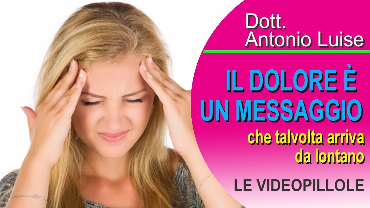 IL DOLORE E' UN MESSAGGIO